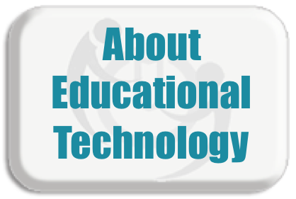 About Educational Technology